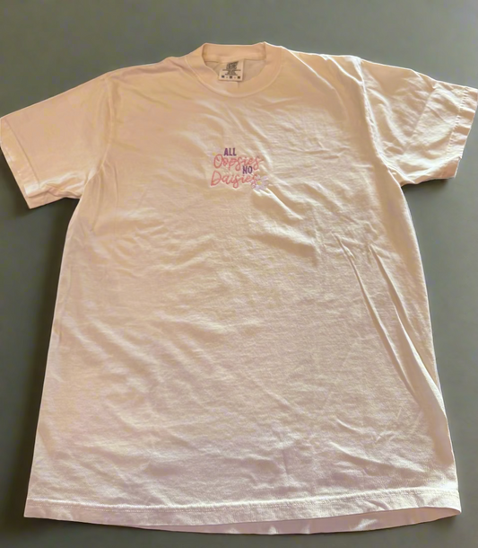 All Oopsies, No Daisies Tee