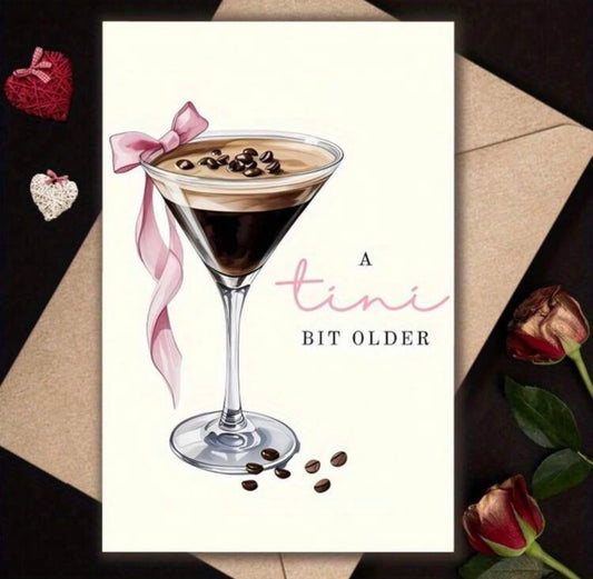 “A ‘Tini Bit Older” Birthday Card